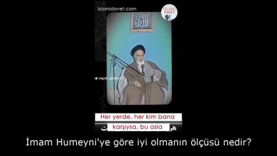 İmam Humeyni'ye göre iyi olmanın ölçüsü nedir? 11