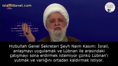 Hizbullah Genel Sekreteri Şeyh Naim Kasım: İsrail, anlaşmayı uygulamak ve Lübnan ile arasındaki çatışmayı sona erdirmek istemiyor çünkü Lübnan'ı yutmak ve varlığını ortadan kaldırmak istiyor. 39