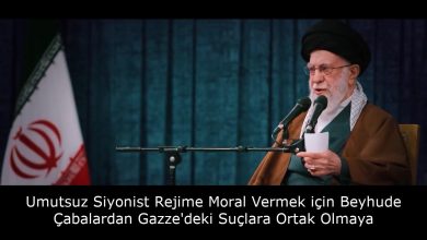 Umutsuz Siyonist Rejime Moral Vermek için Beyhude Çabalardan Gazze'deki Suçlara Ortak Olmaya 13