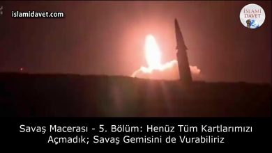 Savaş Macerası - 5. Bölüm: Henüz Tüm Kartlarımızı Açmadık; Savaş Gemisini de Vurabiliriz 11