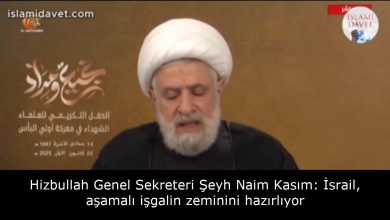 Hizbullah Genel Sekreteri Şeyh Naim Kasım: İsrail, aşamalı işgalin zeminini hazırlıyor 16