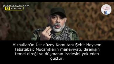 Hizbullah’ın Üst düzey Komutanı Şehit Heysem Tabatabai: Mücahitlerin maneviyatı, direnişin temel direği ve düşmanın iradesini yok eden güçtür. 11