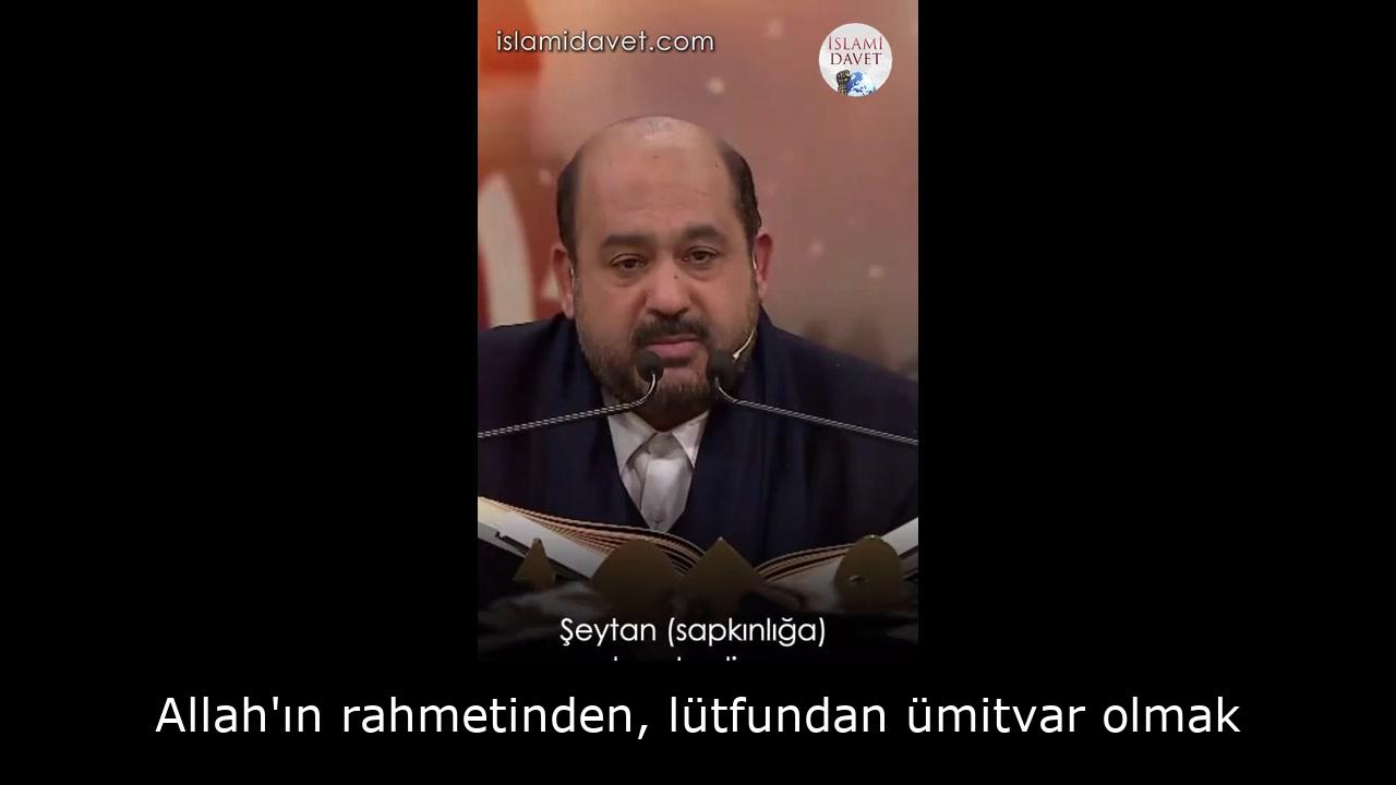 Allah'ın rahmetinden, lütfundan ümitvar olmak 46