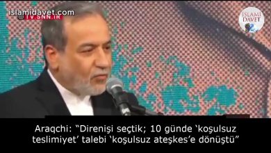 Araqchi: “Direnişi seçtik; 10 günde ‘koşulsuz teslimiyet’ talebi ‘koşulsuz ateşkes’e dönüştü” 58