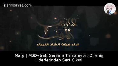 Marş | ABD–Irak Gerilimi Tırmanıyor: Direniş Liderlerinden Sert Çıkış! 20