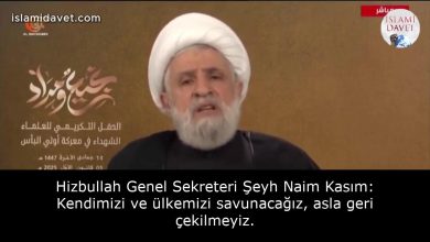 Hizbullah Genel Sekreteri Şeyh Naim Kasım: Kendimizi ve ülkemizi savunacağız, asla geri çekilmeyiz. 20