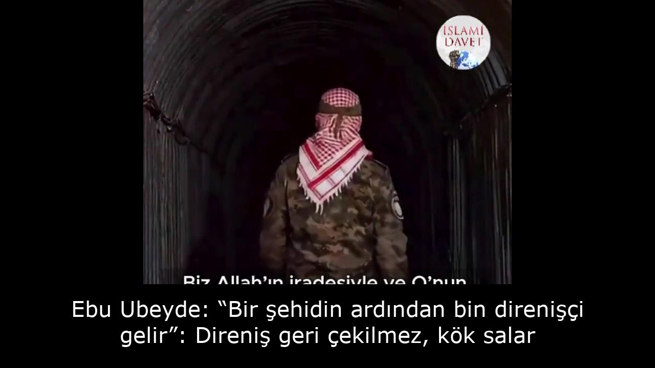 Ebu Ubeyde: “Bir şehidin ardından bin direnişçi gelir”: Direniş geri çekilmez, kök salar 8
