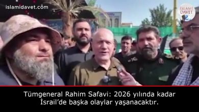 Tümgeneral Rahim Safavi: 2026 yılında kadar İsrail’de başka olaylar yaşanacaktır. 11