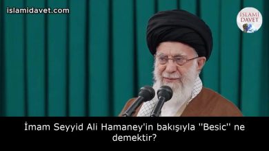 İmam Seyyid Ali Hamaney'in bakışıyla ''Besic'' ne demektir? 17
