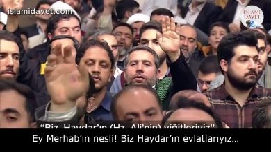 Ey Merhab’ın nesli! Biz Haydar’ın evlatlarıyız… 8