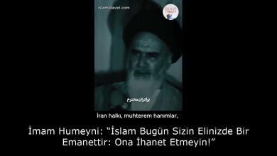 İmam Humeyni: “İslam Bugün Sizin Elinizde Bir Emanettir: Ona İhanet Etmeyin!” 43