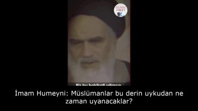İmam Humeyni: Müslümanlar bu derin uykudan ne zaman uyanacaklar? 11