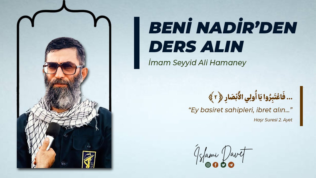 Beni Nadir'den Ders Alın | İmam Seyyid Ali Hamaney 2