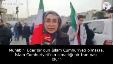 Muhabir: Eğer bir gün İslam Cumhuriyeti olmazsa, İslam Cumhuriyeti'nin olmadığı bir İran nasıl olur? 11
