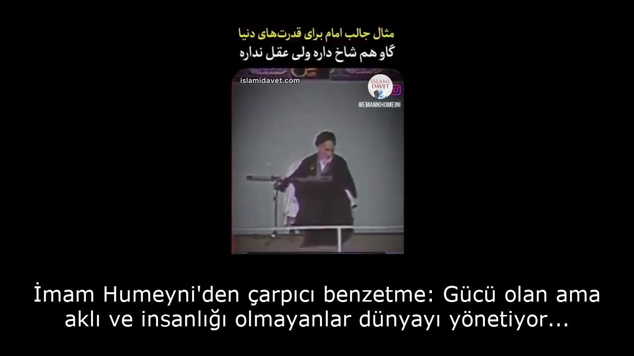 İmam Humeyni'den çarpıcı benzetme: Gücü olan ama aklı ve insanlığı olmayanlar dünyayı yönetiyor... 34