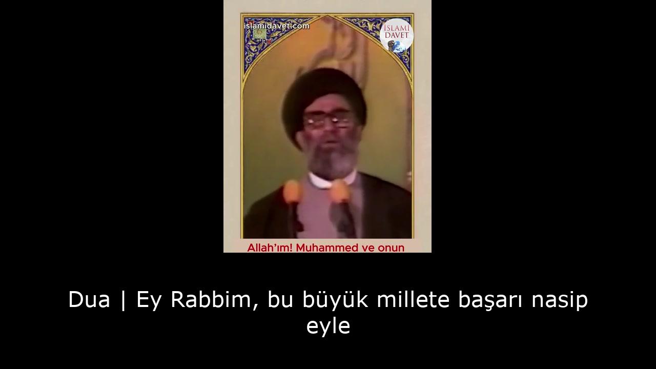 Dua | Ey Rabbim, bu büyük millete başarı nasip eyle 14