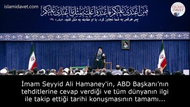 İmam Seyyid Ali Hamaney'in, ABD Başkanı’nın tehditlerine cevap verdiği ve tüm dünyanın ilgi ile takip ettiği tarihi konuşmasının tamamı... 39