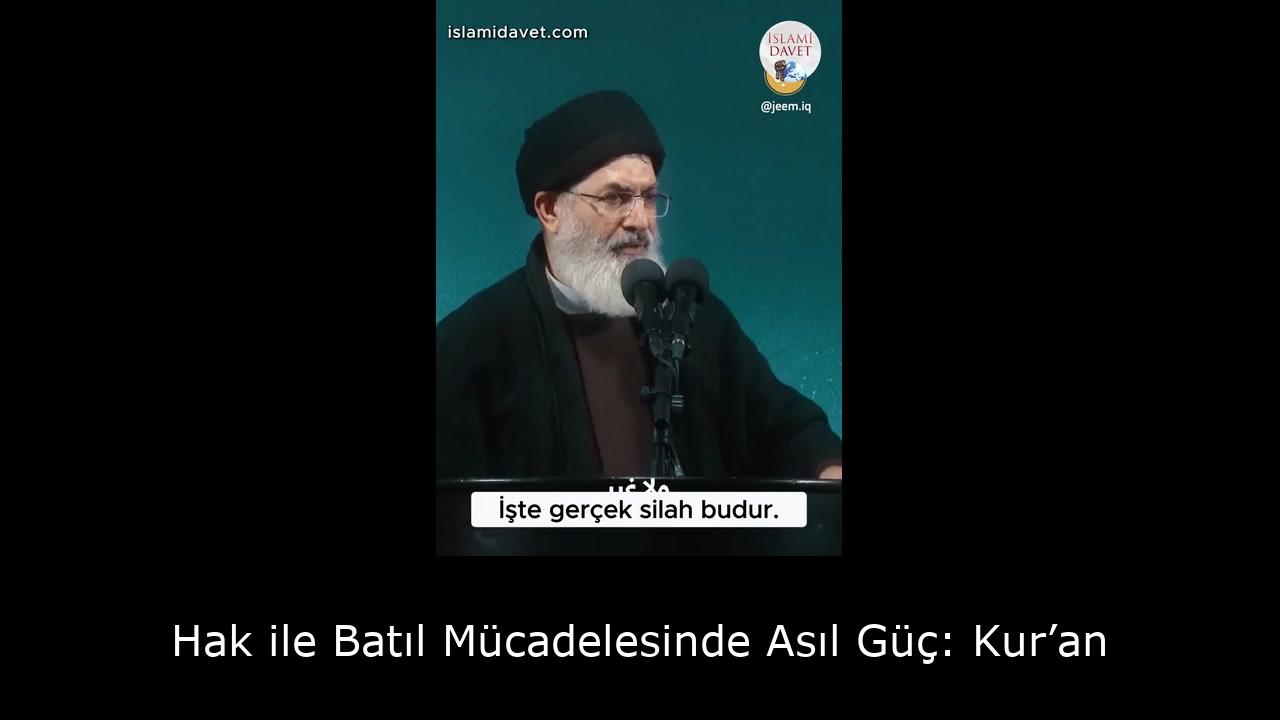 Hak ile Batıl Mücadelesinde Asıl Güç: Kur’an 2