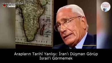 Arapların Tarihî Yanlışı: İran’ı Düşman Görüp İsrail’i Görmemek 53