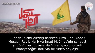 Lübnan İslami direniş hareketi Hizbullah, Abbas Musavi, Ragıb Harb ve İmad Muğniye'nin şehadet yıldönümleri dolayısıyla "direniş yolunu terk etmeyeceğiz" notuyla bir video paylaştı. 10