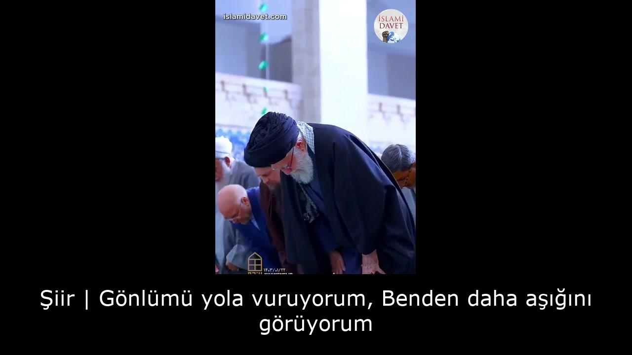 Şiir | Gönlümü yola vuruyorum, Benden daha aşığını görüyorum 16