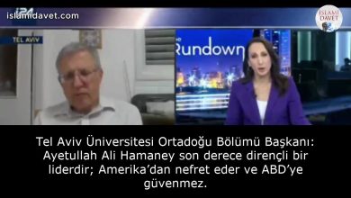 Tel Aviv Üniversitesi Ortadoğu Bölümü Başkanı: Ayetullah Ali Hamaney son derece dirençli bir liderdir; Amerika’dan nefret eder ve ABD’ye güvenmez. 28