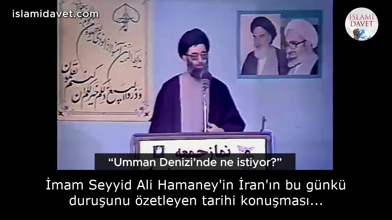 İmam Seyyid Ali Hamaney'in İran'ın bu günkü duruşunu özetleyen tarihi konuşması... 51