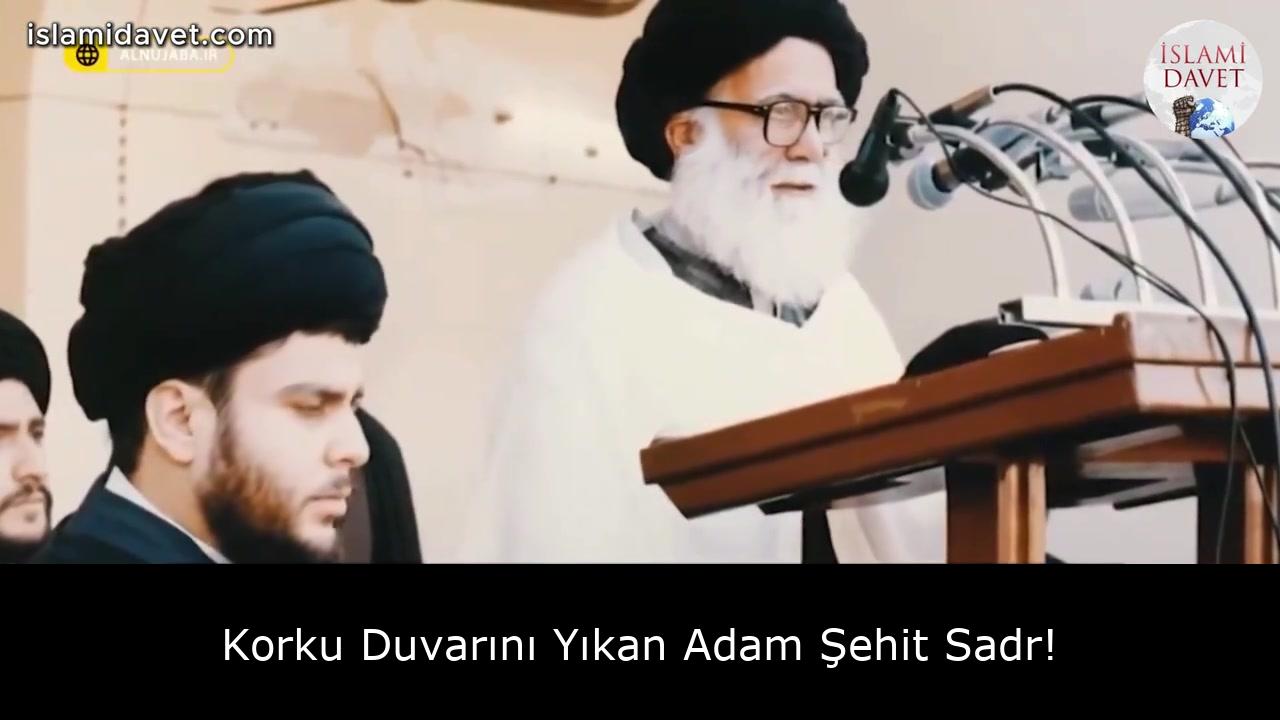 Korku Duvarını Yıkan Adam Şehit Sadr! 18