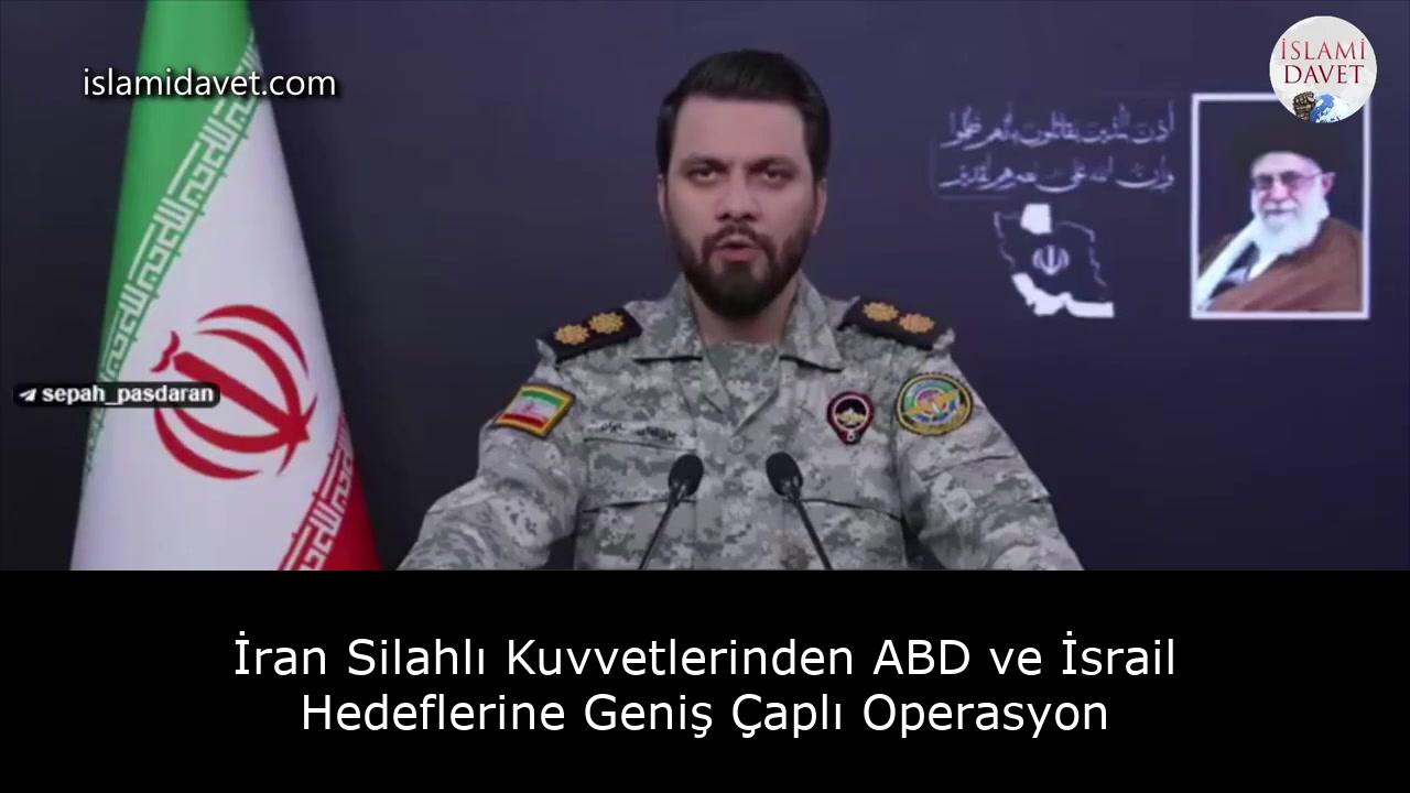 İran Silahlı Kuvvetlerinden ABD ve İsrail Hedeflerine Geniş Çaplı Operasyon 1