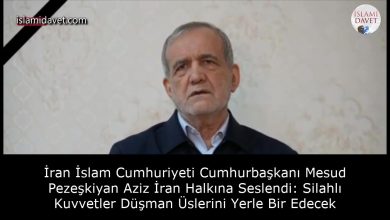 İran İslam Cumhuriyeti Cumhurbaşkanı Mesud Pezeşkiyan Aziz İran Halkına Seslendi: Silahlı Kuvvetler Düşman Üslerini Yerle Bir Edecek 40