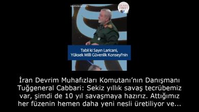 İran Devrim Muhafızları Komutanı’nın Danışmanı Tuğgeneral Cabbari: Sekiz yıllık savaş tecrübemiz var, şimdi de 10 yıl savaşmaya hazırız. Attığımız her füzenin hemen daha yeni nesli üretiliyor ve atışa hazır hale geliyor. 39