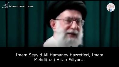 İmam Seyyid Ali Hamaney Hazretleri, İmam Mehdi(a.s) Hitap Ediyor... 18