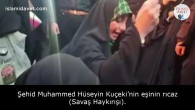 Şehid Muhammed Hüseyin Kuçeki’nin eşinin rıcaz (Savaş Haykırışı). 23