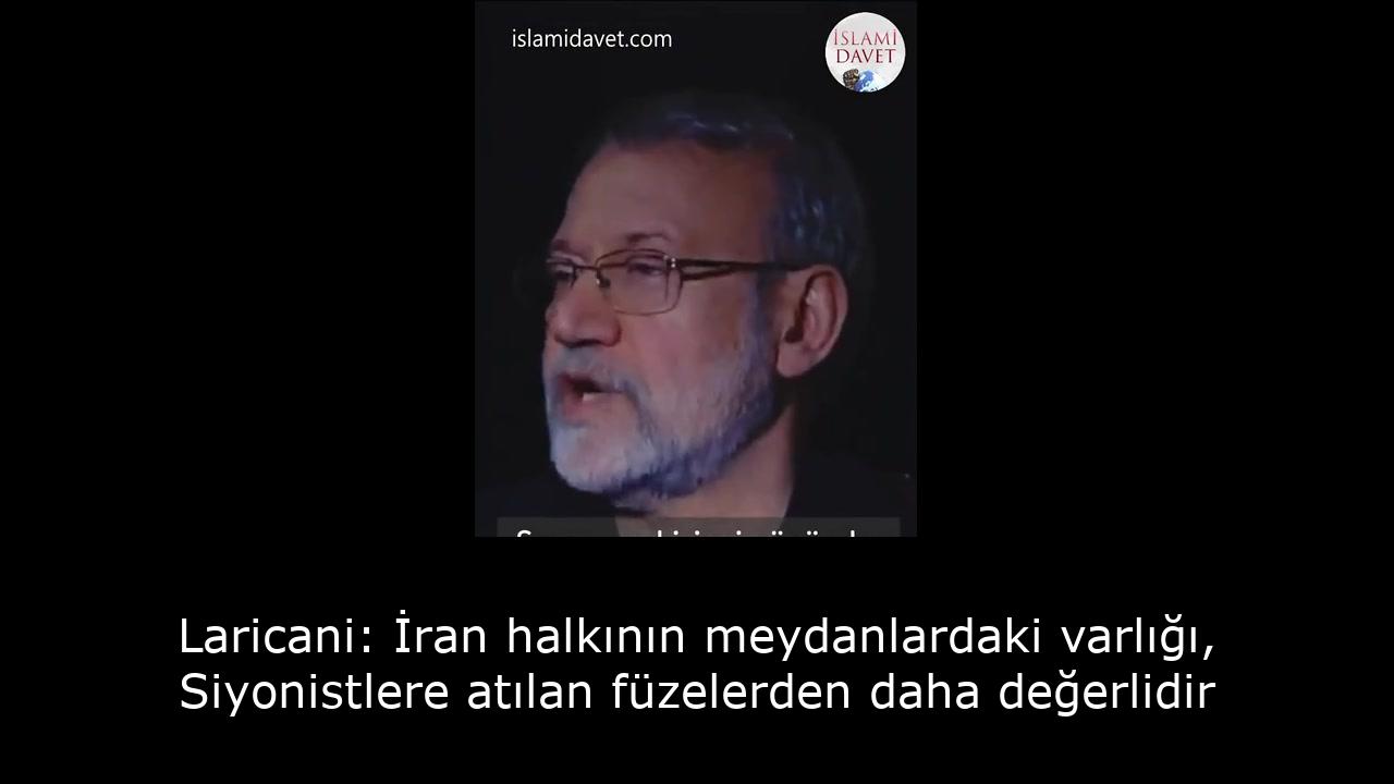 Laricani: İran halkının meydanlardaki varlığı, Siyonistlere atılan füzelerden daha değerlidir 23
