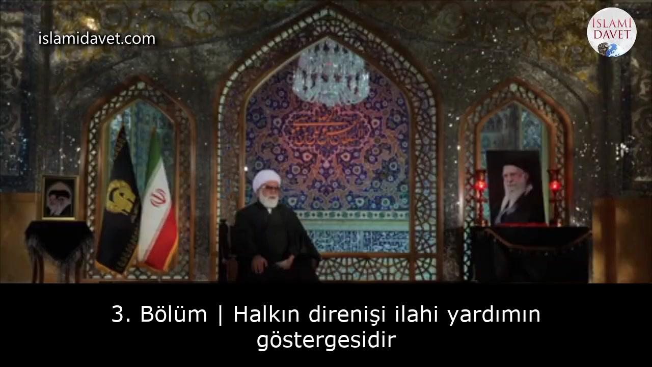 3. Bölüm | Halkın direnişi ilahi yardımın göstergesidir 1
