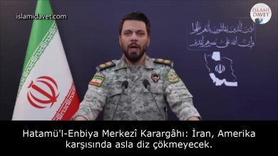 Hatamü'l-Enbiya Merkezî Karargâhı: İran, Amerika karşısında asla diz çökmeyecek. 7