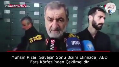 Muhsin Rızai: Savaşın Sonu Bizim Elimizde; ABD Fars Körfezi’nden Çekilmelidir 7