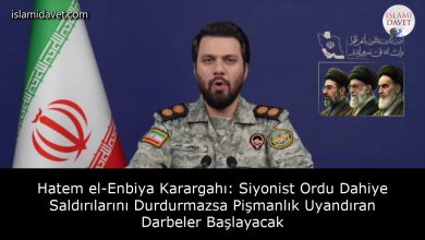 Hatem el-Enbiya Karargahı: Siyonist Ordu Dahiye Saldırılarını Durdurmazsa Pişmanlık Uyandıran Darbeler Başlayacak 3