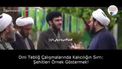 Dini Tebliğ Çalışmalarında Kalıcılığın Sırrı: Şehitleri Örnek Göstermek! 4