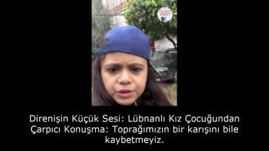 Direnişin Küçük Sesi: Lübnanlı Kız Çocuğundan Çarpıcı Konuşma: Toprağımızın bir karışını bile kaybetmeyiz. 4