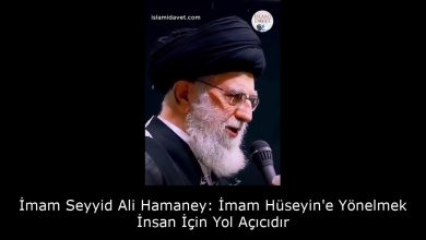 İmam Seyyid Ali Hamaney: İmam Hüseyin'e Yönelmek İnsan İçin Yol Açıcıdır 3