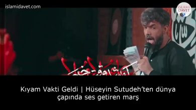 Kıyam Vakti Geldi | Hüseyin Sutudeh’ten dünya çapında ses getiren marş 3