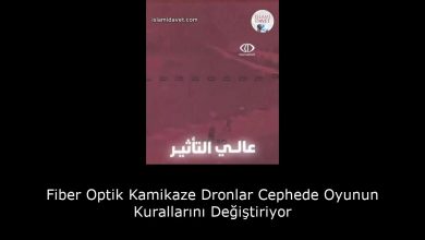 Fiber Optik Kamikaze Dronlar Cephede Oyunun Kurallarını Değiştiriyor 3