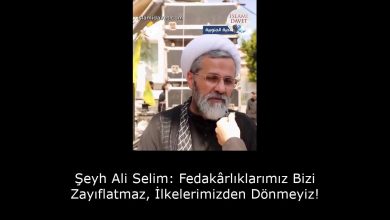 Şeyh Ali Selim: Fedakârlıklarımız Bizi Zayıflatmaz, İlkelerimizden Dönmeyiz! 6