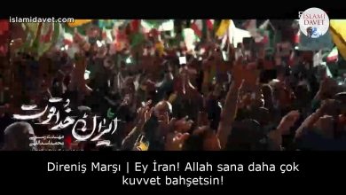 Direniş Marşı | Ey İran! Allah sana daha çok kuvvet bahşetsin! 11