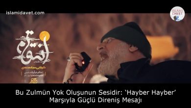 Bu Zulmün Yok Oluşunun Sesidir: ‘Hayber Hayber’ Marşıyla Güçlü Direniş Mesajı 11