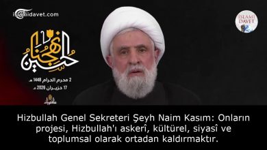 Hizbullah Genel Sekreteri Şeyh Naim Kasım: Onların projesi, Hizbullah'ı askerî, kültürel, siyasî ve toplumsal olarak ortadan kaldırmaktır. 3