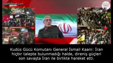 Kudüs Gücü Komutanı General İsmail Kaani: İran hiçbir talepte bulunmadığı halde, direniş güçleri son savaşta İran ile birlikte hareket etti. 4