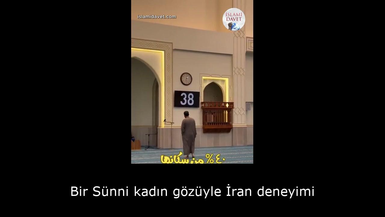 Bir Sünni kadın gözüyle İran deneyimi 1
