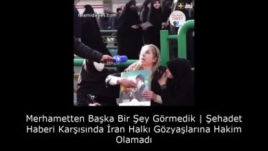 Merhametten Başka Bir Şey Görmedik | Şehadet Haberi Karşısında İran Halkı Gözyaşlarına Hakim Olamadı 3